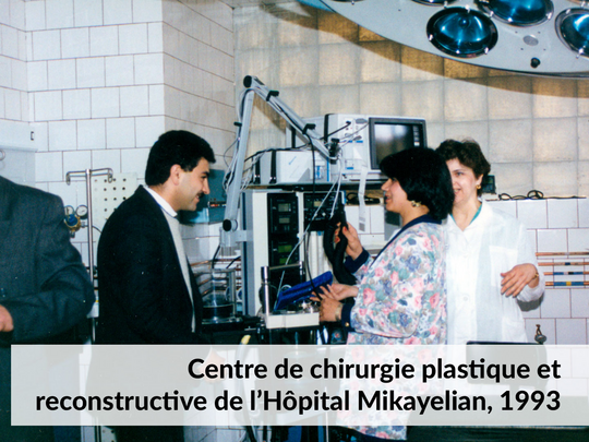 Centre de chirurgie plastique et reconstructive de l’Hôpital Mikayelian, 1993